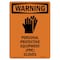 Signmission OSHA WARNING Sign, Personal Protective W/ Symbol, 10in X 7in Decal, 7" W, 10" H, Portrait OS-WS-D-710-V-13404 - alternate 1